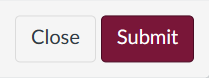 Close and Submit buttons.