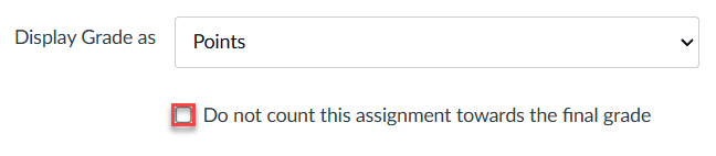 Do not count this assignment towards the final grade tick box is highlighted.