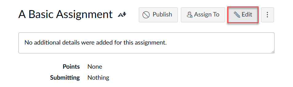 Assignment details page. Edit button is selected.