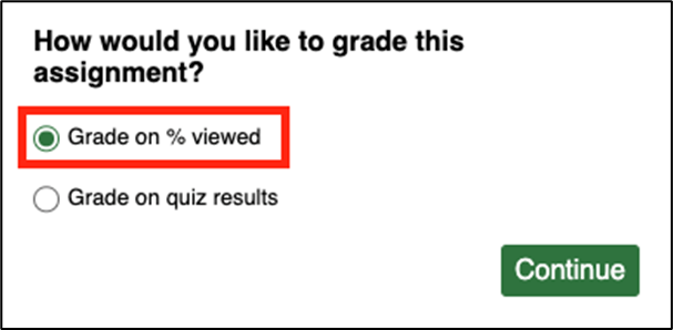 Panopto pop-up window. Two options display. "Grade on % viewed" is highlghted and selected.