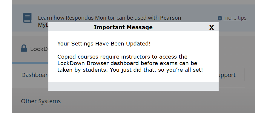 LockDown Browser dashboard showing confirmation message: "Your Settings Have Been Updated! Copied courses require instructors to access the LockDown Browser dashboard before exams can be taken by students."