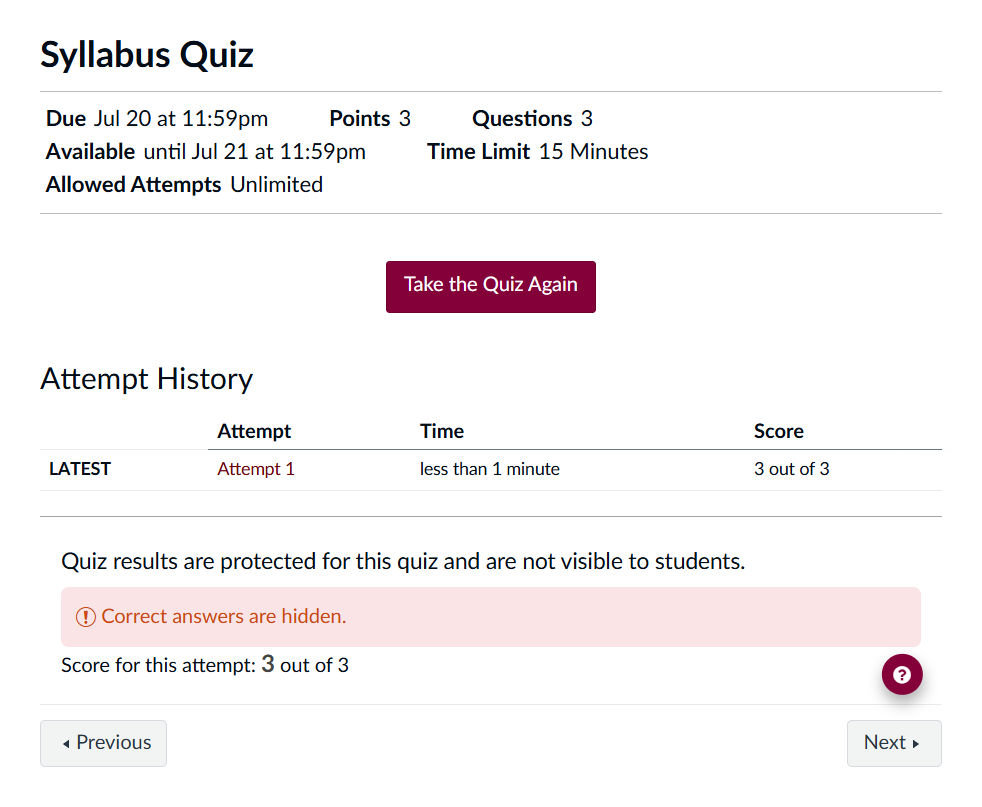 Canvas Classic Quiz results page showing score for Attempt 1, with correct answers hidden and a 'Take the Quiz Again' button.