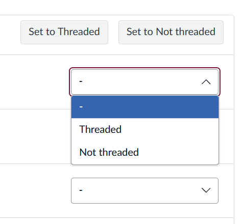 Canvas "Manage Discussions" page showing the "Set to Threaded" and "Set to Not threaded" buttons, with one dropdown menu expanded to select "Threaded" or "Not threaded" individually.